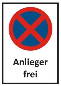 Verkehrszeichen absolutes Haltverbot mit Zusatz "Anlieger frei".